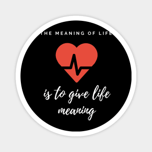 The meaning of life Magnet